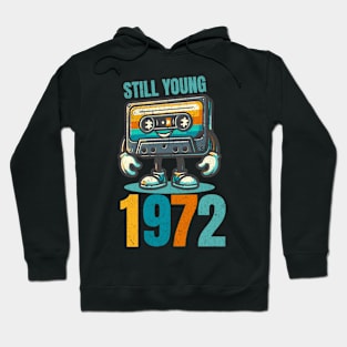 Still Young 1972 - Vintage Cassette Tape Hoodie